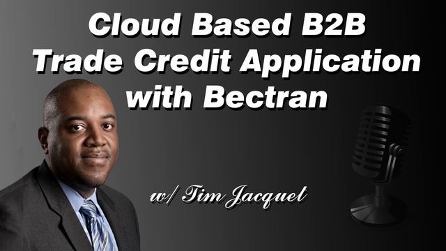 Cloud Based B2B Trade Credit Application with Bectran смотреть онлайн