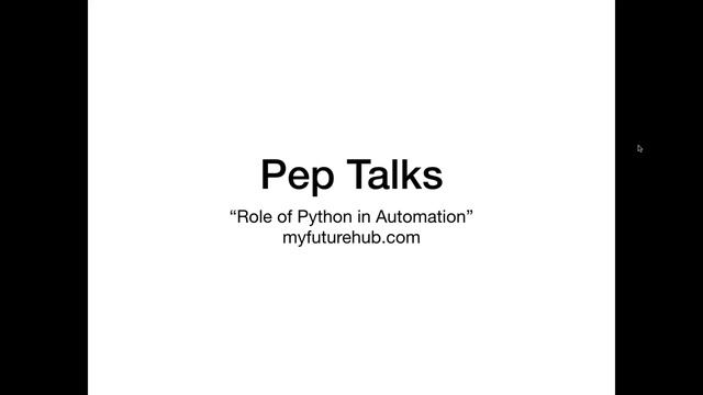 Pep talk on Role of Python in Automation смотреть онлайн