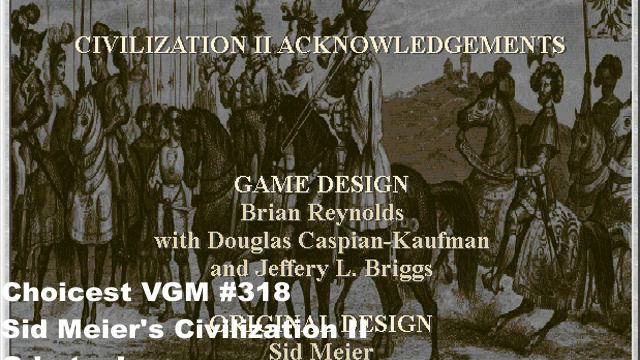 Choicest VGM - VGM #318 - SId Meier's Civilization II - Ode to Joy смотреть онлайн