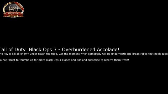 Call Of Duty: Black Ops 3 - Overburdened Accolades