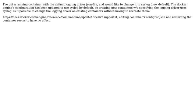 How to change logging driver on a running container in docker? смотреть онлайн