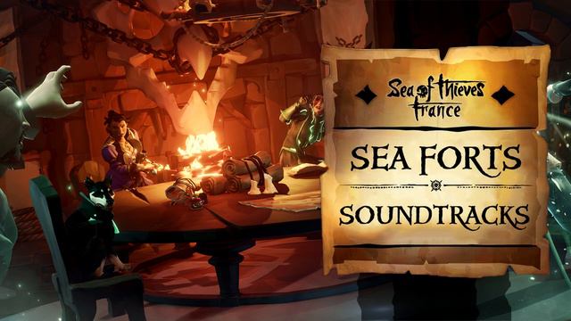 Sea Forts Soundtracks - Sea Of Thieves OST
