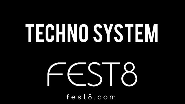 FEST8 ФЕСТ8 TECHNO SYSTEM 2023