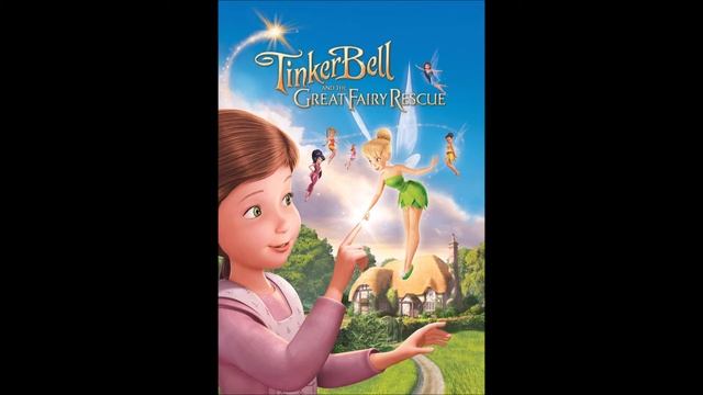 Tinkerbell and the Great Fairy Rescue Soundtrack - 10 Tink and Lizzie Meet смотреть онлайн
