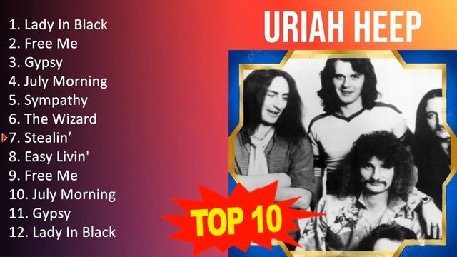 U r i a h H e e p 2023 MIX - Top 10 Best Songs - Greatest Hits - Full Album смотреть онлайн
