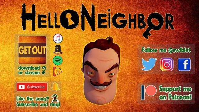 HELLO NEIGHBOR | Get Out (DAGAMES) - Swiblet смотреть онлайн