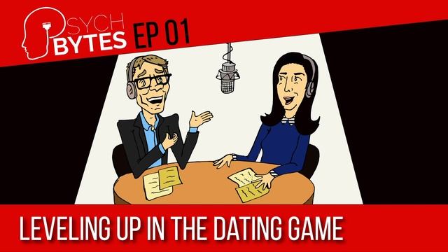 The Quest for Love: Leveling Up in the Dating Game | Psych Bytes Podcast смотреть онлайн