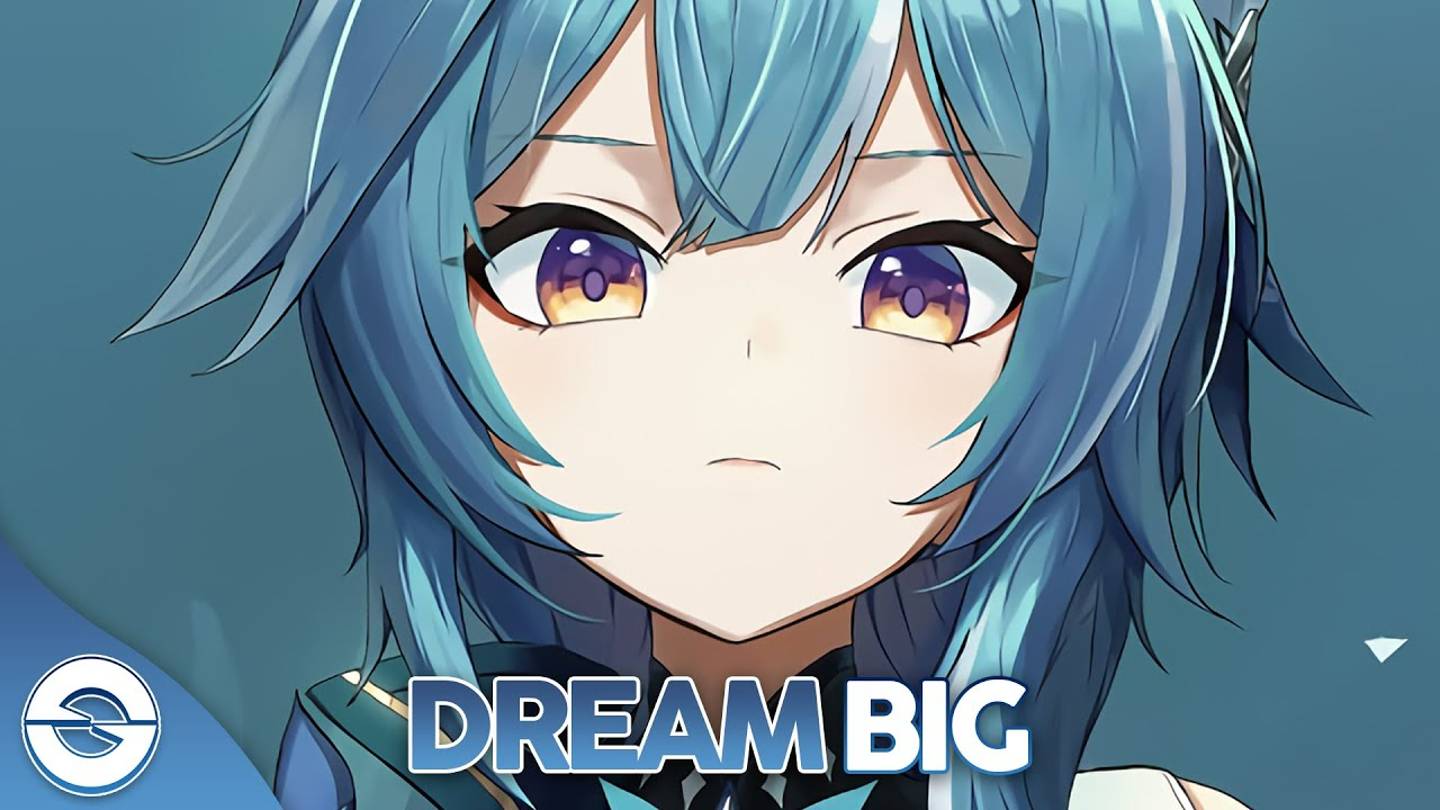 Nightcore - Dream Big - (Lyrics), текст смотреть онлайн