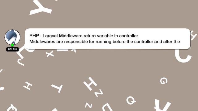 PHP : Laravel Middleware return variable to controller смотреть онлайн
