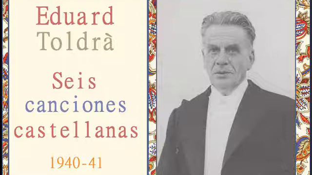 Eduard Toldrà: V. «Cantarcillo» de "Seis canciones castellanas" (1940-41) смотреть онлайн