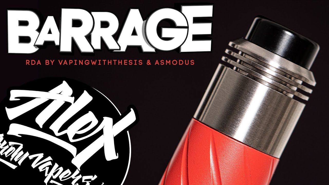 ОПА! L Barrage RDA L By VapingWithThesis & Asmodus L Alex VapersMD Review