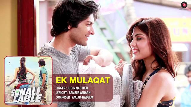 EK MULAQAT FULL AUDIO | Sonali Cable | Ali Fazal & Rhea Chakraborty | Jubin | Amjad Na...❤💯❣️✨ смотреть онлайн