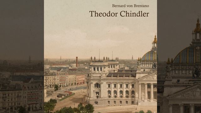 Kapitel 123.2 & Kapitel 124.1 - Theodor Chindler