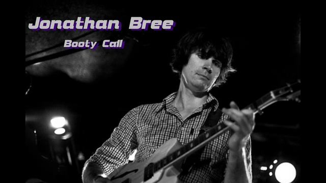 Jonathan Bree - Booty Call смотреть онлайн