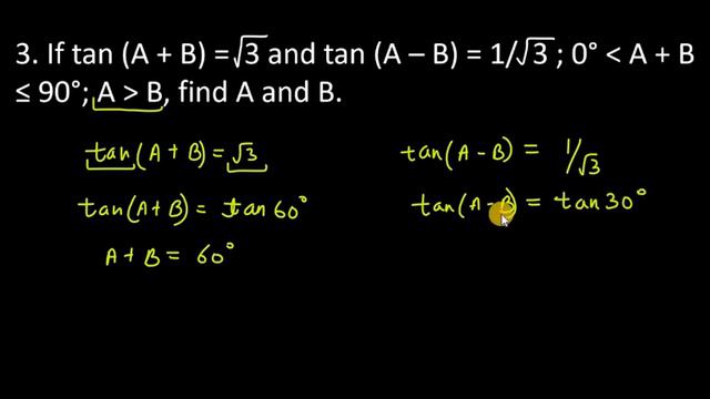 3. if tan(a+b) = root3 and tan(a-b)=1 root 3, find a and b смотреть онлайн