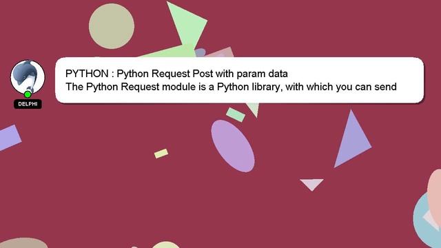 PYTHON : Python Request Post with param data смотреть онлайн