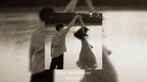belki - dedublüman (sped up)