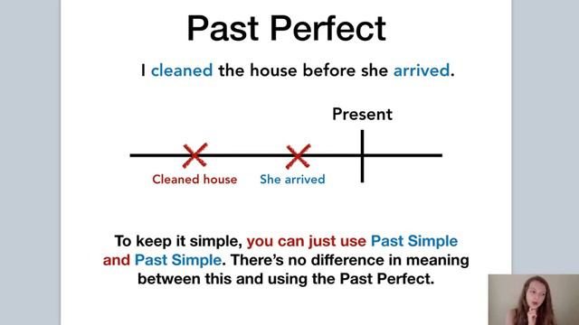PAST SIMPLE, PRESENT PERFECT, And PAST PERFECT