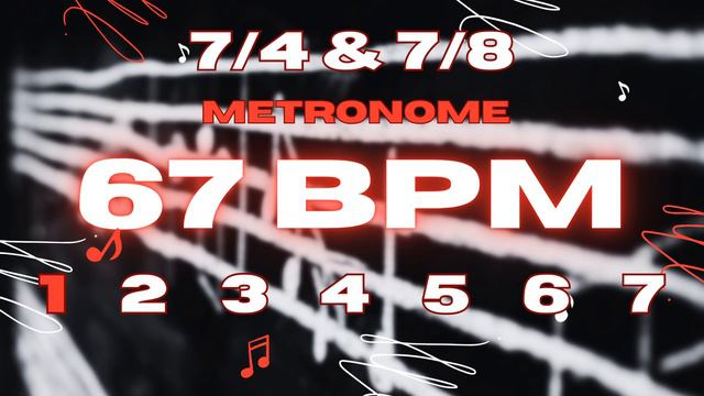 67 BPM - 7/4 & 7/8 Metronome смотреть онлайн