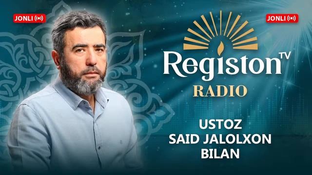 REGISTON RADIO | JONLI EFIR | USTOZ SAID JALOLXON BILAN | GUNOHLARNING ASORATI HAQIDA смотреть онлайн