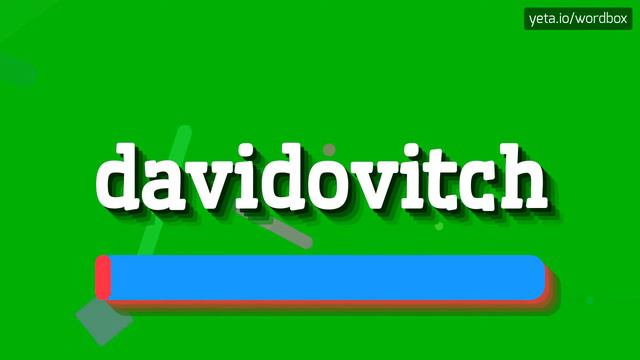 DAVIDOVITCH - HOW TO SAY DAVIDOVITCH? #davidovitch
