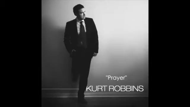Prayer - Kurt Robbins смотреть онлайн