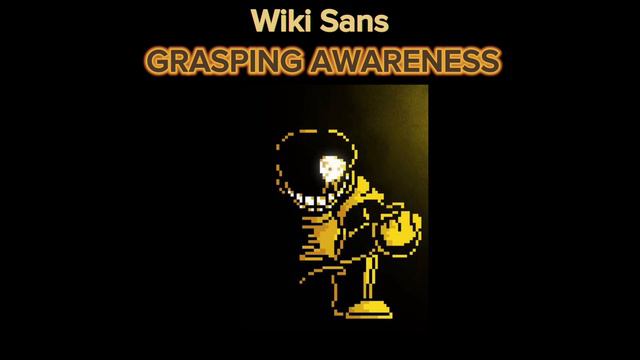 Wiki Sans Theme - Grasping Awareness смотреть онлайн
