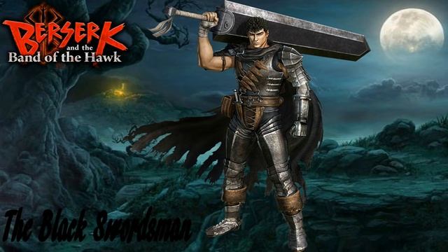 Berserk - Guts' Theme (The Black Swordsman) - OST смотреть онлайн