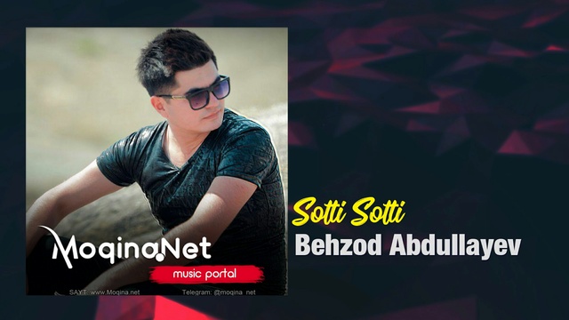 Behzod Abdullayev - Sotti Sotti (Music Version)