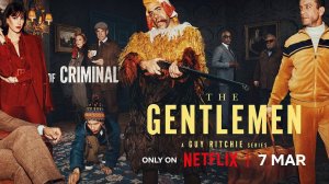 Джентльмены 1 сезон 3 серия (Сериал 2024)