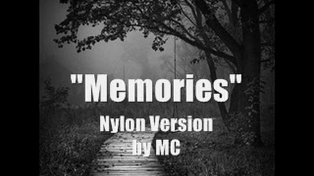 Memories - Nylon Version by MC смотреть онлайн