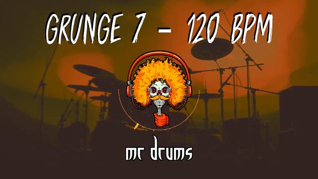 Grunge 7 - 120 BPM | Backing Drums | Only Drums