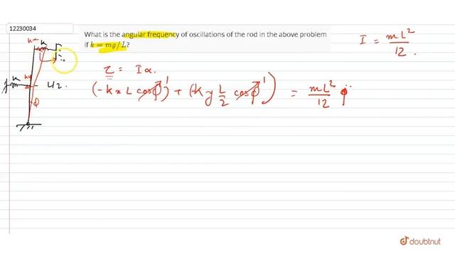 What is the angular frequency of oscillations of the rod in the above problem if k=mg//L? | 11 ... смотреть онлайн