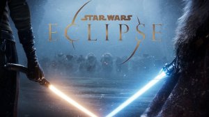 Star Wars Eclipse (Звёздные войны: Затмение) | ТРЕЙЛЕР