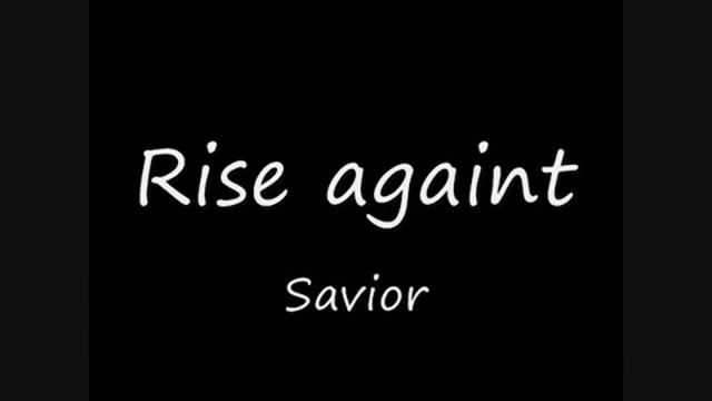 Rise against-savior смотреть онлайн