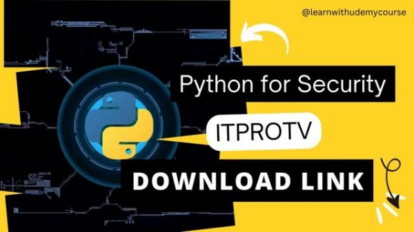 Python for Security (Being Sneaky with Python) | ITProTV | Download Complete Course for Free