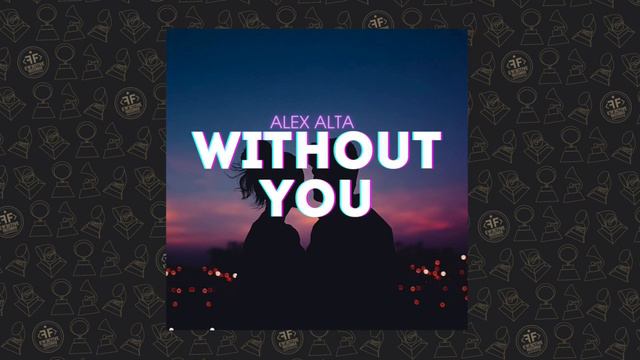 Alex Alta - Without You
