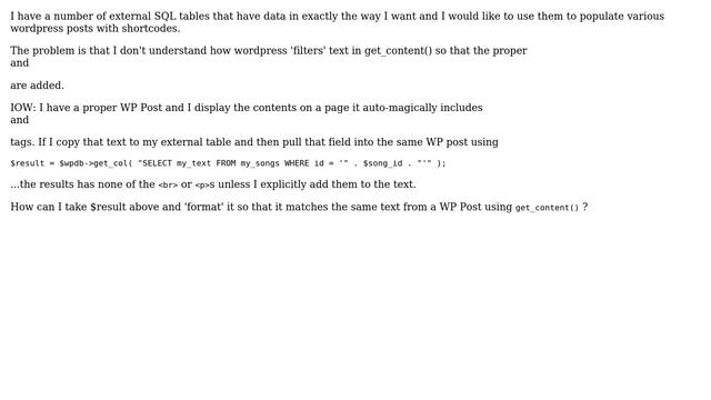 Wordpress: Add Default Wordpress Formatting To Data From External SQL Tables? смотреть онлайн