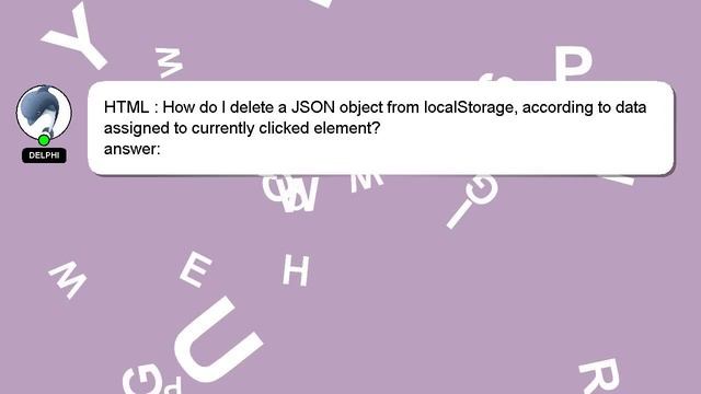 HTML : How do I delete a JSON object from localStorage, according to data assigned to currently cli смотреть онлайн