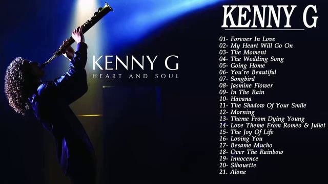 Kenny G Greatest Hits Full Album 2020 // The Best Songs Of Kenny G Best Saxophone Love Songs 2020 смотреть онлайн