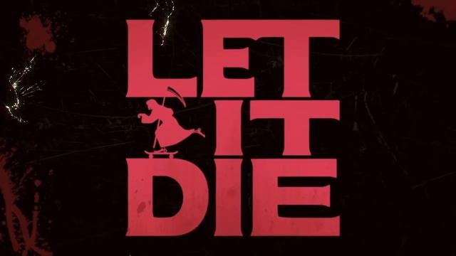 カラスは真っ白 - Let it die～You shall die～ смотреть онлайн