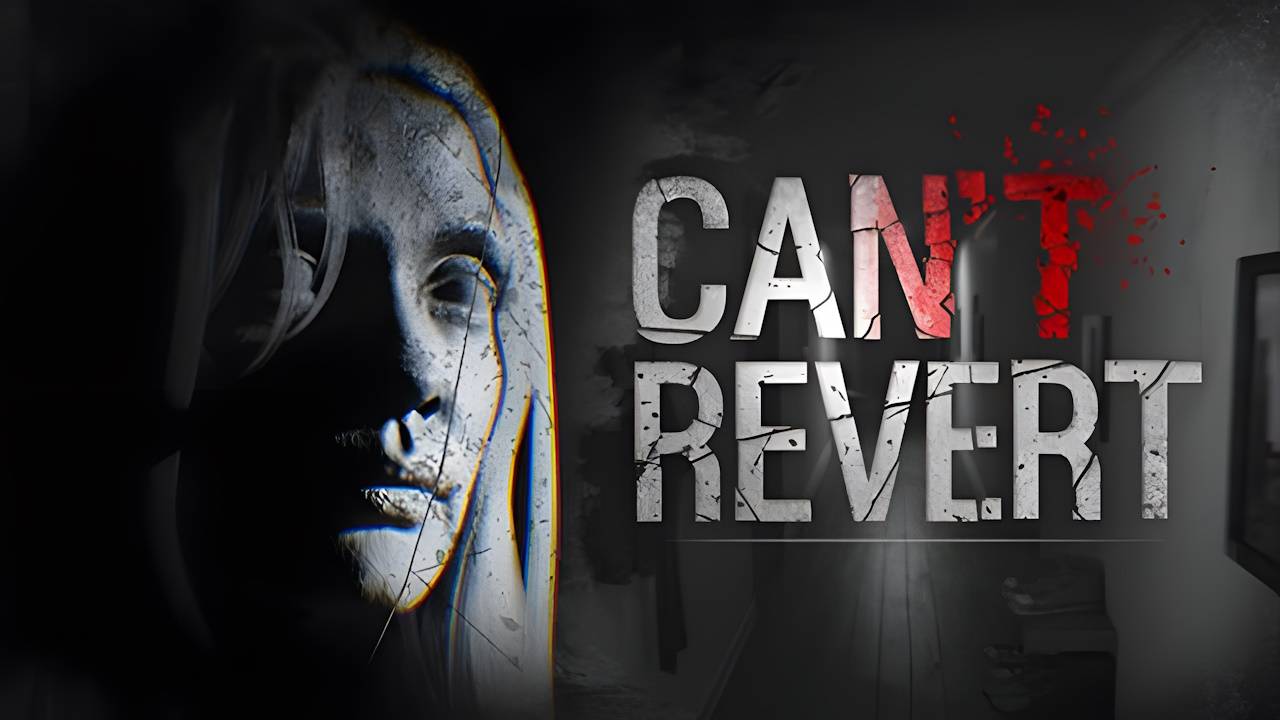 Can't Revert \ Не могу вернуть (инди хоррор)