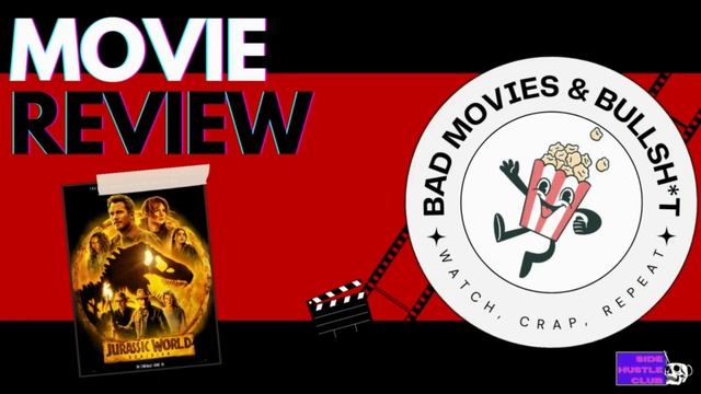 Bad Movies and Bullsh*t- Episode 3: Jurassic World Dominion смотреть онлайн