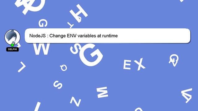 NodeJS : Change ENV variables at runtime смотреть онлайн
