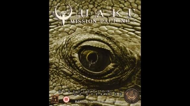 Quake Mission Pack 2 Music Dissolution Of Eternity Full Album OST смотреть онлайн