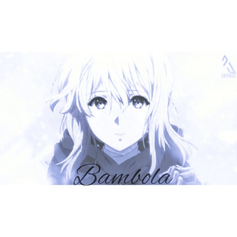 [AMV] Violet Evergarden - Bambola