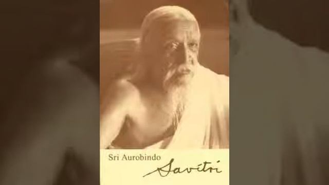 7.4 - The Triple Soul-Forces --- Sri Aurobindo - Savitri смотреть онлайн