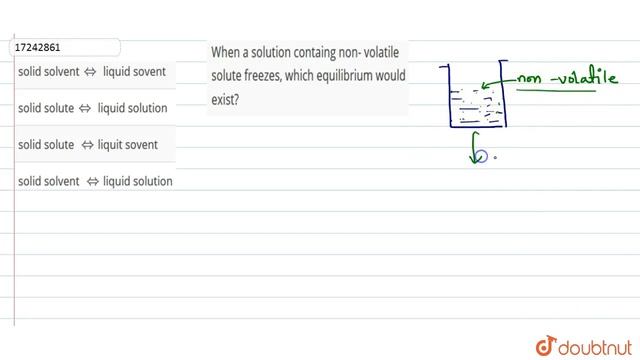 When a solution containg non- volatile soute freezes, which equilibrium would exist? смотреть онлайн