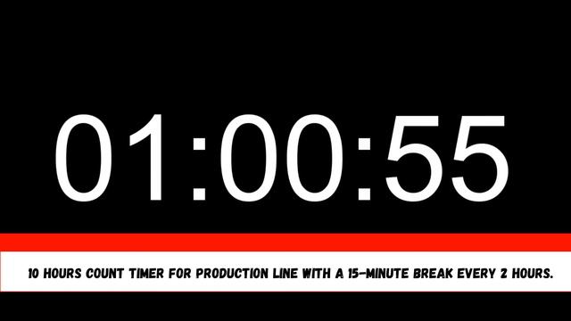 10 hours count timer for our production line with 15-minute break every 2 hours. смотреть онлайн