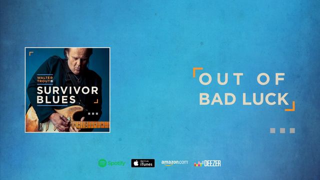 Walter Trout - Out Of Bad Luck (Survivor Blues) 2019 смотреть онлайн
